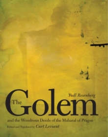 The Golem and the Wondrous Deeds of the Maharal of Prague