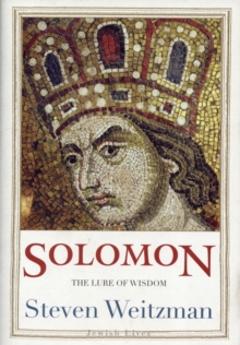 Solomon : The Lure of Wisdom, Hardback Book Solomon : The Lure of Wisdom, Hardback Book