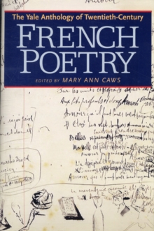 The Yale Anthology of Twentieth-Century French Poetry, Paperback / softback Book The Yale Anthology of Twentieth-Century French Poetry, Paperback / softback Book