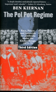 The Pol Pot Regime : Race, Power, and Genocide in Cambodia under the Khmer Rouge, 1975-79