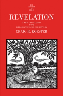 Revelation : A New Translation with Introduction and Commentary, Hardback Book Revelation : A New Translation with Introduction and Commentary, Hardback Book