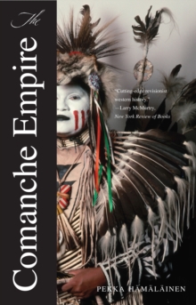 The Comanche Empire, EPUB eBook The Comanche Empire, EPUB eBook
