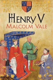 Henry V : The Conscience of a King, Hardback Book Henry V : The Conscience of a King, Hardback Book