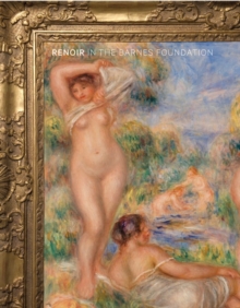 Renoir in the Barnes Foundation, Hardback Book Renoir in the Barnes Foundation, Hardback Book
