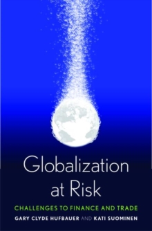 Globalization at Risk : Challenges to Finance and Trade, Hardback Book Globalization at Risk : Challenges to Finance and Trade, Hardback Book