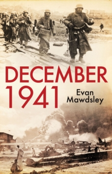 December 1941 : Twelve Days that Began a World War