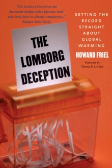 The Lomborg Deception : Setting the Record Straight About Global Warming