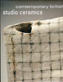 Contemporary British Studio Ceramics, Hardback Book Contemporary British Studio Ceramics, Hardback Book