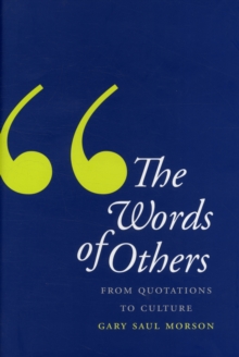 The Words of Others : From Quotations to Culture, Hardback Book The Words of Others : From Quotations to Culture, Hardback Book