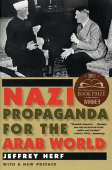 Nazi Propaganda for the Arab World : With a New Preface, Paperback Book Nazi Propaganda for the Arab World : With a New Preface, Paperback Book