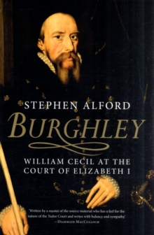 Burghley : William Cecil at the Court of Elizabeth I