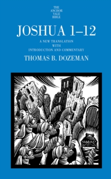 Joshua 1-12 : A New Translation with Introduction and Commentary, EPUB eBook Joshua 1-12 : A New Translation with Introduction and Commentary, EPUB eBook