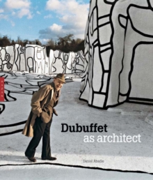 Dubuffet as Architect, Paperback / softback Book Dubuffet as Architect, Paperback / softback Book