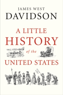 A Little History of the United States, Hardback Book A Little History of the United States, Hardback Book