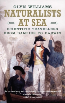 Naturalists at Sea : Scientific Travellers from Dampier to Darwin, EPUB eBook Naturalists at Sea : Scientific Travellers from Dampier to Darwin, EPUB eBook