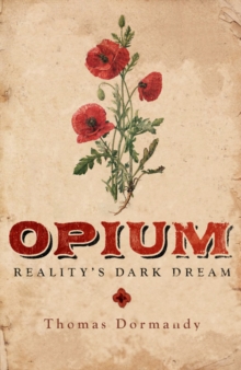 Opium : Reality's Dark Dream