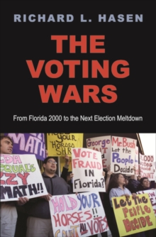 The Voting Wars : From Florida 2000 to the Next Election Meltdown, EPUB eBook The Voting Wars : From Florida 2000 to the Next Election Meltdown, EPUB eBook