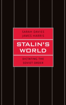 Stalin's World : Dictating the Soviet Order, EPUB eBook Stalin's World : Dictating the Soviet Order, EPUB eBook