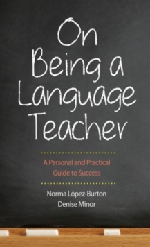On Being a Language Teacher : A Personal and Practical Guide to Success, Paperback / softback Book On Being a Language Teacher : A Personal and Practical Guide to Success, Paperback / softback Book
