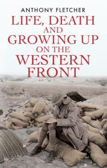 Life, Death, and Growing Up on the Western Front, EPUB eBook Life, Death, and Growing Up on the Western Front, EPUB eBook