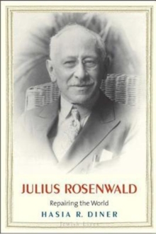 Julius Rosenwald : Repairing the World, Hardback Book Julius Rosenwald : Repairing the World, Hardback Book