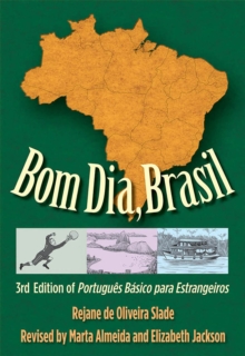 Bom Dia, Brasil : 3rd Edition of Portugues Basico para Estrangeiros