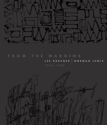 From the Margins : Lee Krasner | Norman Lewis, 1945-1952, Paperback / softback Book From the Margins : Lee Krasner | Norman Lewis, 1945-1952, Paperback / softback Book