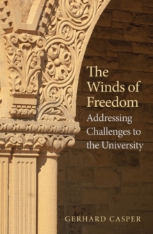 The Winds of Freedom : Addressing Challenges to the University, EPUB eBook The Winds of Freedom : Addressing Challenges to the University, EPUB eBook