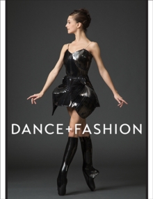 Dance and Fashion, Hardback Book Dance and Fashion, Hardback Book