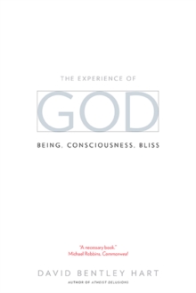 The Experience of God : Being, Consciousness, Bliss, Paperback Book The Experience of God : Being, Consciousness, Bliss, Paperback Book