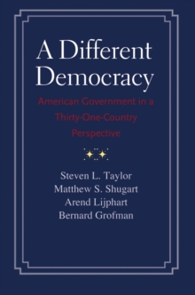 A Different Democracy : American Government in a 31-Country Perspective