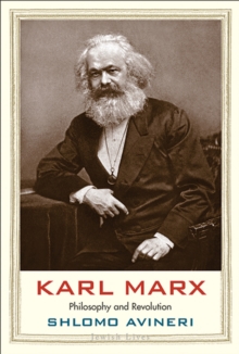 Karl Marx : Philosophy and Revolution