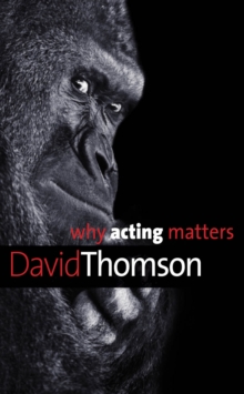 Why Acting Matters, EPUB eBook Why Acting Matters, EPUB eBook