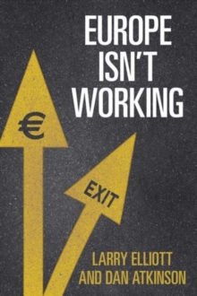 Europe isn't Working, Hardback Book Europe isn't Working, Hardback Book