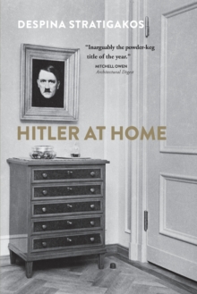 Hitler at Home, Paperback / softback Book Hitler at Home, Paperback / softback Book