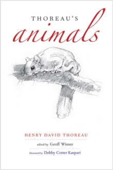 Thoreau's Animals, Hardback Book Thoreau's Animals, Hardback Book