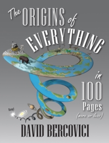 The Origins of Everything in 100 Pages (More or Less), EPUB eBook The Origins of Everything in 100 Pages (More or Less), EPUB eBook