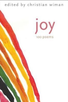 Joy : 100 Poems, Hardback Book Joy : 100 Poems, Hardback Book