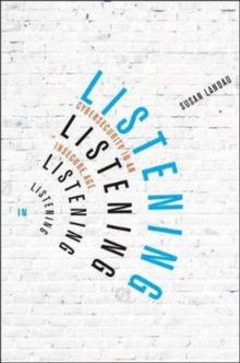 Listening In : Cybersecurity in an Insecure Age, Hardback Book Listening In : Cybersecurity in an Insecure Age, Hardback Book