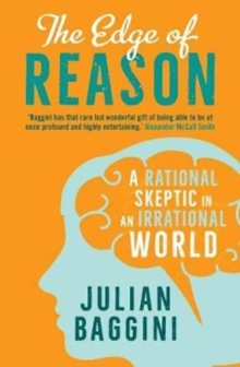 The Edge of Reason : A Rational Skeptic in an Irrational World, Paperback / softback Book The Edge of Reason : A Rational Skeptic in an Irrational World, Paperback / softback Book