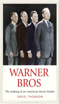 Warner Bros : The Making of an American Movie Studio, EPUB eBook Warner Bros : The Making of an American Movie Studio, EPUB eBook