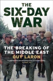The Six-Day War : The Breaking of the Middle East, Paperback Book The Six-Day War : The Breaking of the Middle East, Paperback Book