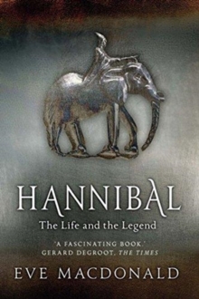 Hannibal : A Hellenistic Life, Paperback / softback Book Hannibal : A Hellenistic Life, Paperback / softback Book