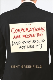 Corporations Are People Too : (And They Should Act Like It), EPUB eBook Corporations Are People Too : (And They Should Act Like It), EPUB eBook
