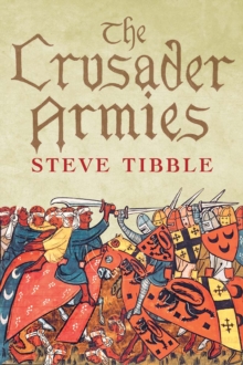 The Crusader Armies : 1099"1187, EPUB eBook The Crusader Armies : 1099"1187, EPUB eBook