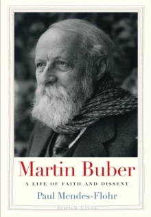 Martin Buber : A Life of Faith and Dissent, EPUB eBook Martin Buber : A Life of Faith and Dissent, EPUB eBook