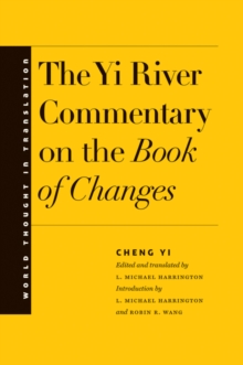 The Yi River Commentary on the Book of Changes, EPUB eBook The Yi River Commentary on the Book of Changes, EPUB eBook