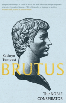 Brutus : The Noble Conspirator