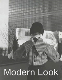Modern Look : Photography and the American Magazine, Hardback Book Modern Look : Photography and the American Magazine, Hardback Book