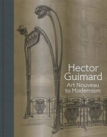 Yale University Press Hector Guimard , Art Nouveau To Modernism